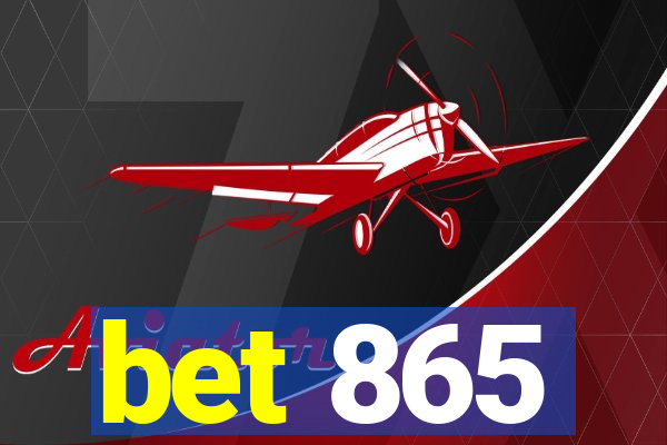 bet 865